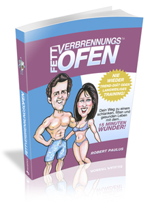 Fett verbrennen mit dem Fettverbrennungsofen